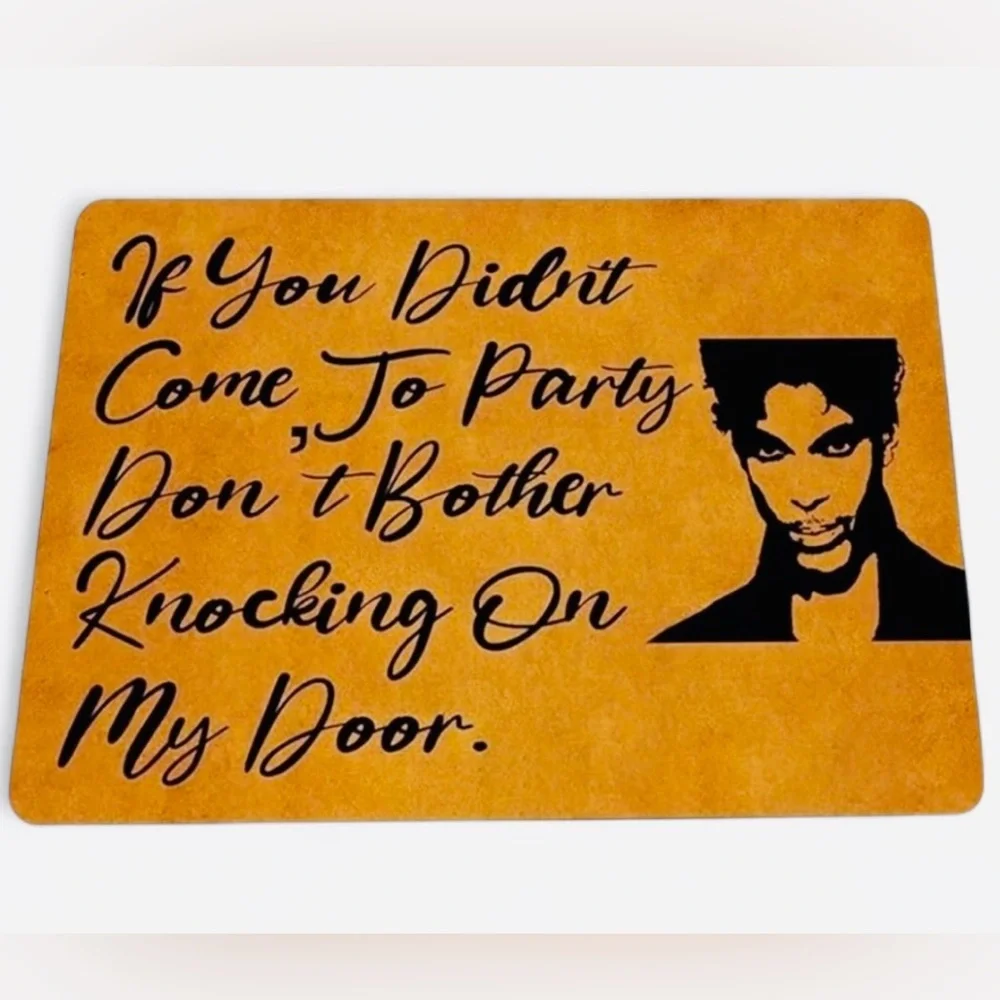 DOORMAT: “If You Didn’t Come To Party Don’t Bother Knocking On My Door“ NWOT